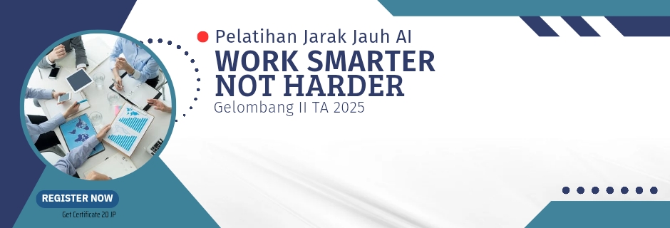 PJJ Artificial Intelegence (AI) Work Smarter Not Harder Gelombang II TA.2025